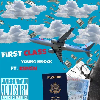 First Class by Young.Knock