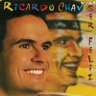 Vem Ser Feliz by Ricardo Chaves