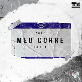 Meu Corre by Ferfe