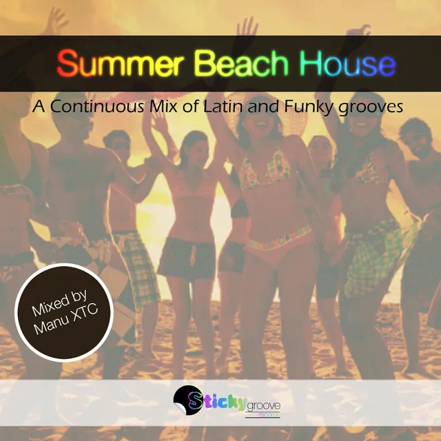 Latin and Funky Summer Beach House Continous DJ Mix