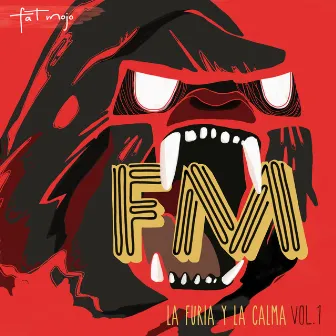 La Furia y la Calma, Vol. 1 by Fat Mojo