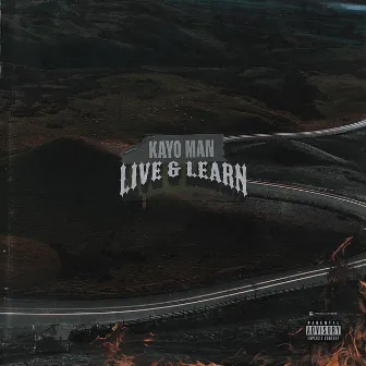 Live & Learn by Kayo Man