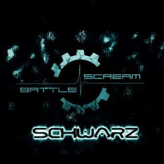 Schwarz by Battle Scream