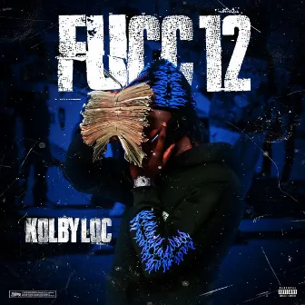 FUCC 12 by Kolby Loc