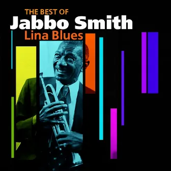 Lina Blues (Best Of) by Jabbo Smith