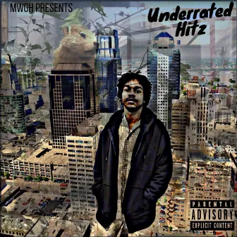 Underrated Hitz by MWGH