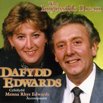 The Impossible Dream by Dafydd Edwards