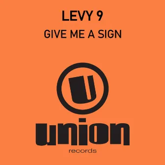 Give Me A Sign by Levy 9