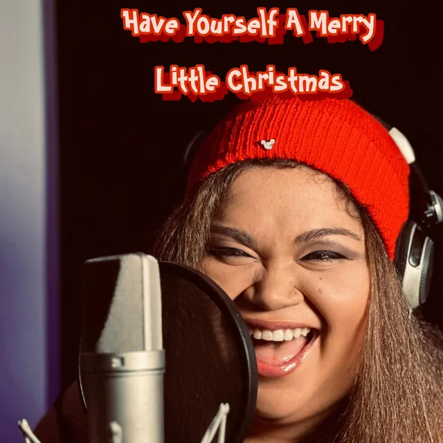 Have yourself a merry little christmas