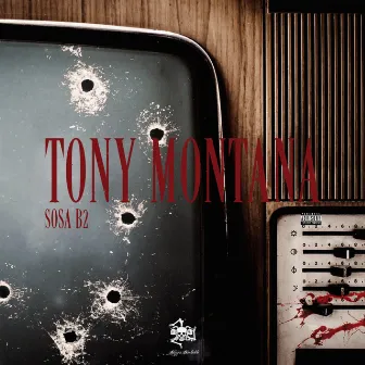 Tony Montana by Sosa B2