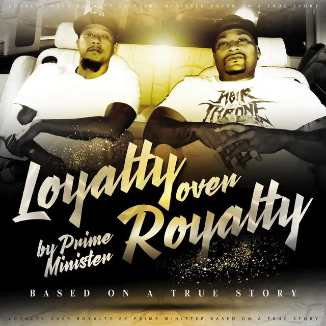 Loyalty over Royalty