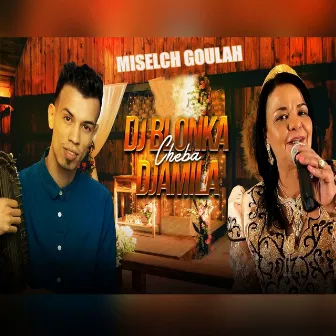 Miselch Goulah by DJ Blonka