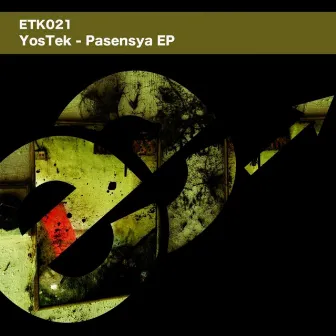 Pasensya - EP by YosTek