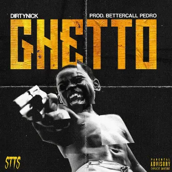 Ghetto by Dirty Nick