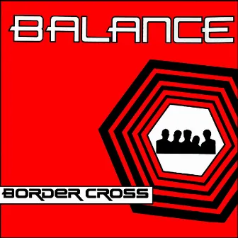 Border Cross by Balance