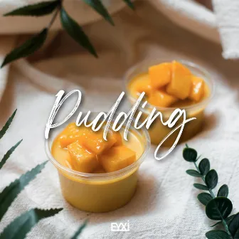 Pudding by Eyxi