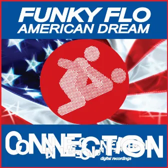 American Dream by Funky Flo