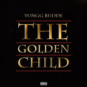 The Golden Child by Yungg Budde