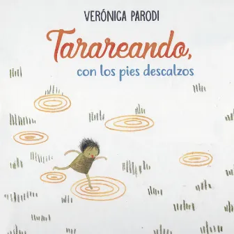 Tarareando, Con los Pies Descalzos by Verónica Parodi