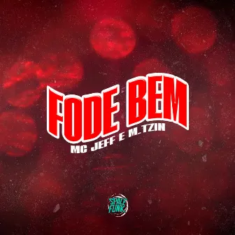 Fode Bem by MC Jeff