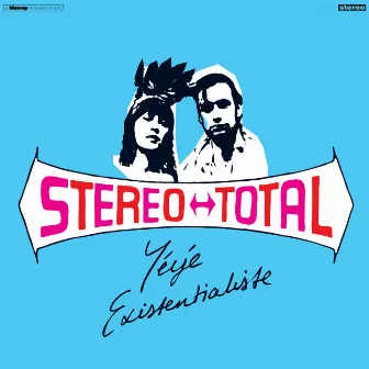 Yéyé Existentialiste by Stereo Total