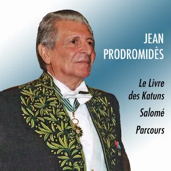 Le Livre des Katuns / Salomé / Parcours by Jean Prodromidès