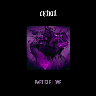 Particle Love by ex:hail