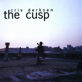 The Cusp by Cris Derksen