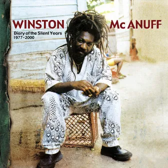 Diary of the Silent Years 1977-2000 by Winston McAnuff