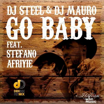 Go Baby by Dj Steel