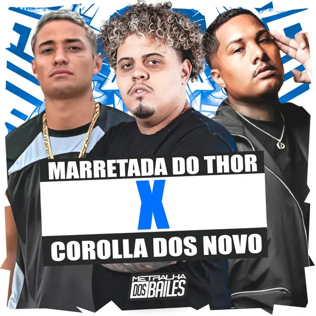 Marretada do Thor X Corolla dos Novo