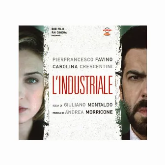 L’industriale (Original Motion Picture Soundtrack) by Andrea Morricone