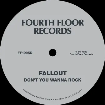 Don't You Wanna Rock by Fallout