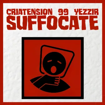 Suffocate by 99