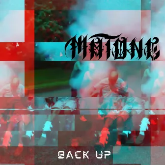 Back Up by Matone