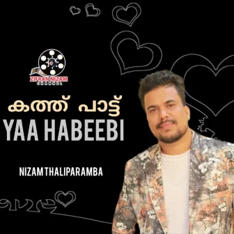 Yaa Habeebi by Nizam Thaliparamba