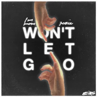 WON'T LET GO (Remix) by 