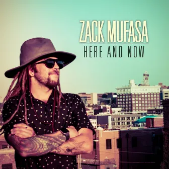 Here and Now by Zack Mufasa