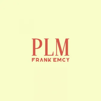 PLM by Frank'emcy