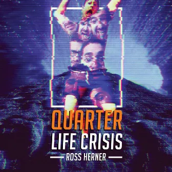 Quarter Life Crisis by Ross Herner