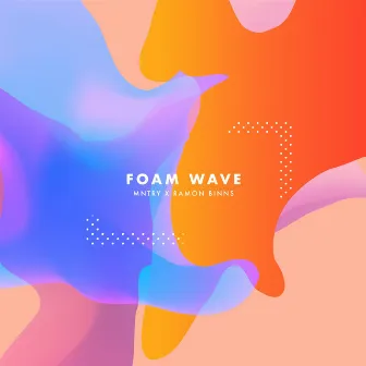 Foam Wave by MNTRY