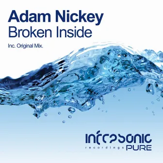 Broken Inside by Adam Nickey