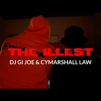 The Illest by DJ GI Joe