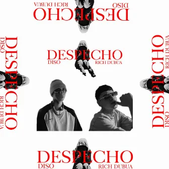 Despecho by ScreamChill’s