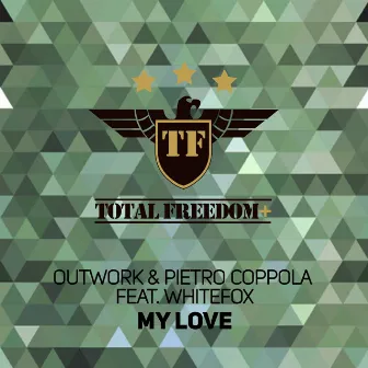 My Love (feat. Whitefox) by Pietro Coppola