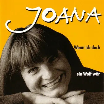 Wenn ich doch ein Wolf wär by Joana