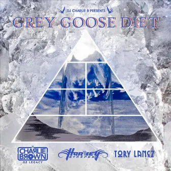 Grey Goose Diet (feat. Harvey Stripes & Tory Lanez) by Dj Charlie B