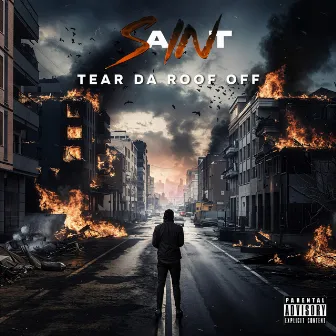 Tear Da Roof Off by SaINt