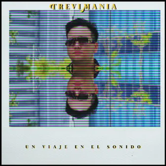 Un Viaje en el Sonido by TreviMania