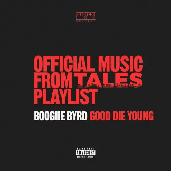 Good Die Young by Boogiie Byrd